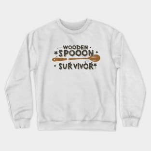 wooden spoon survivor Crewneck Sweatshirt